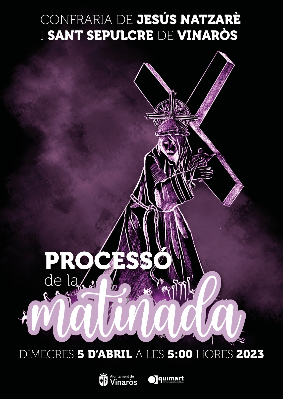 LA PROCESIÓN DE LA MADRUGADA - 5:00H Semana Santa VINARÒS