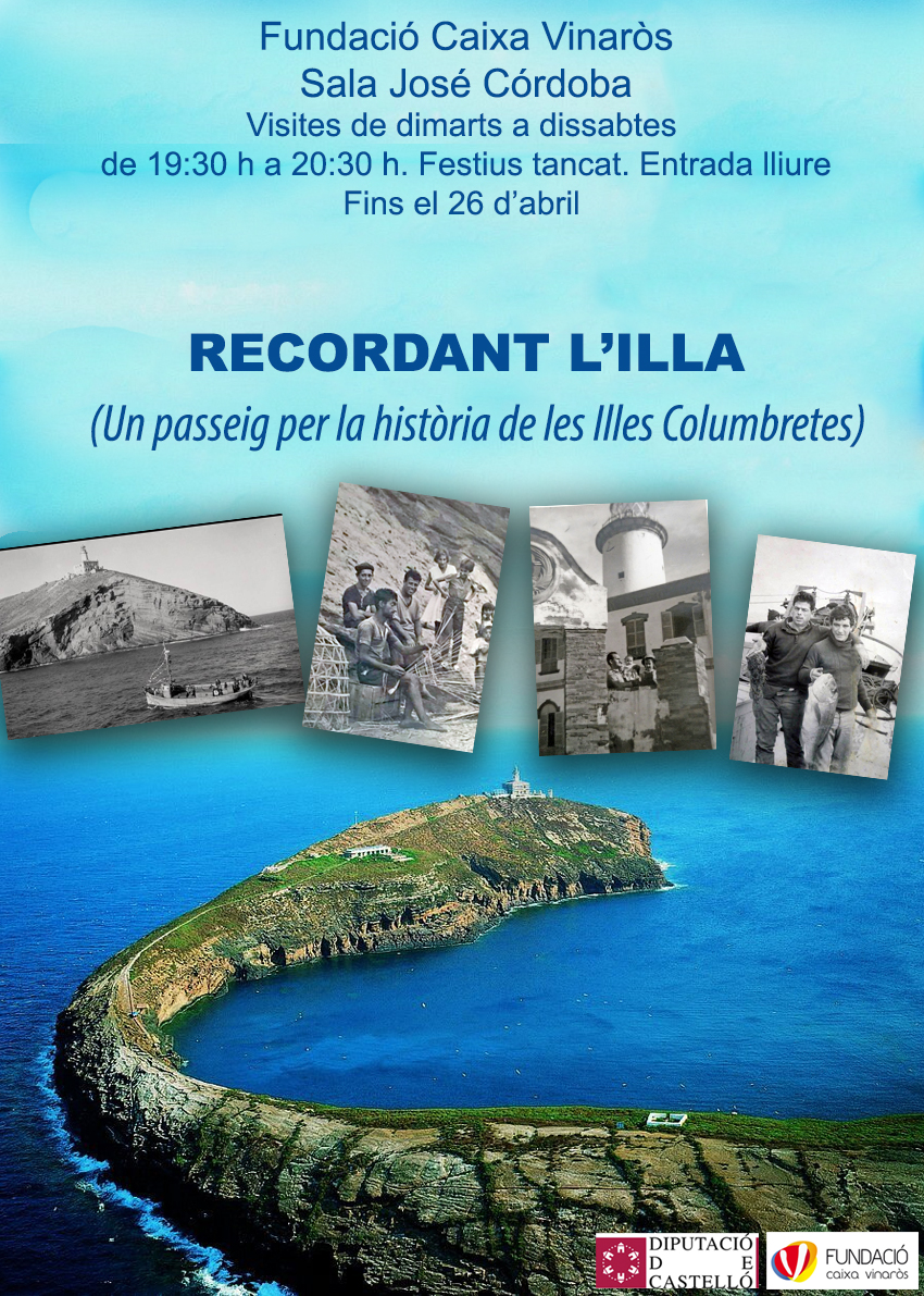 Exposición Recordant l'illa: un paseo por la historia de las islas Columbretes