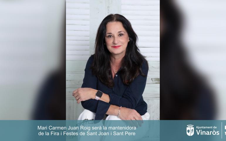 Mari Carmen Juan Roig será la mantenedora de la Feria y Fiestas de San Juan y San Pedro